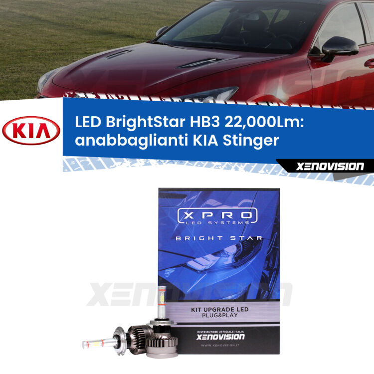 <strong>Kit LED anabbaglianti per KIA Stinger</strong>  2017 in poi. </strong>Due lampade Canbus HB3 Brightstar da 22,000 Lumen. Qualità Massima.