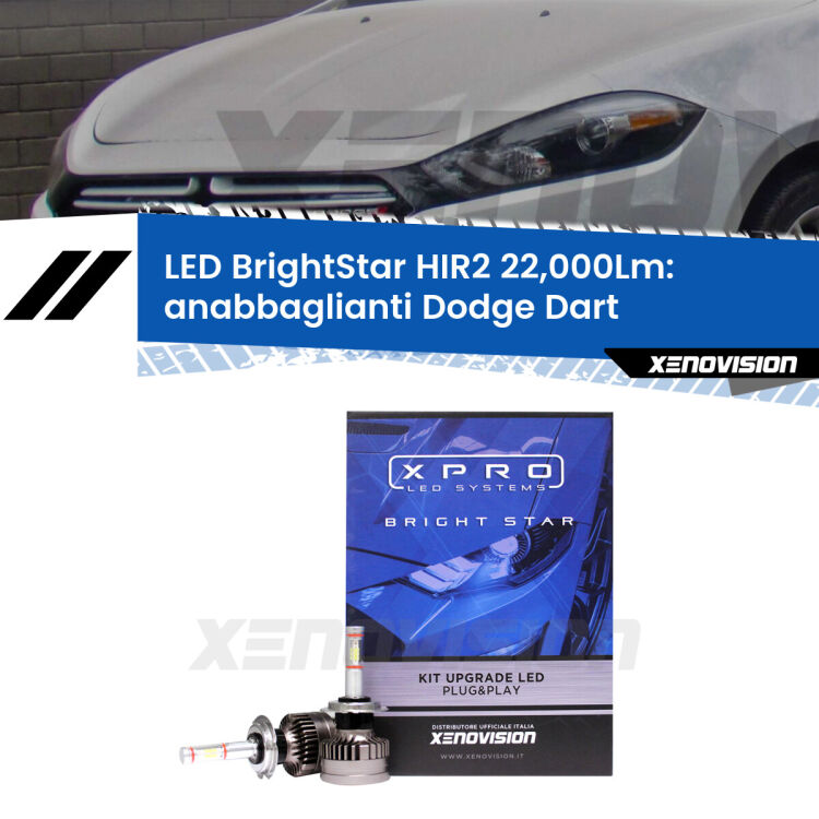 <strong>Kit LED anabbaglianti per Dodge Dart</strong>  2012 in poi. </strong>Due lampade Canbus HIR2 Brightstar da 22,000 Lumen. Qualità Massima.