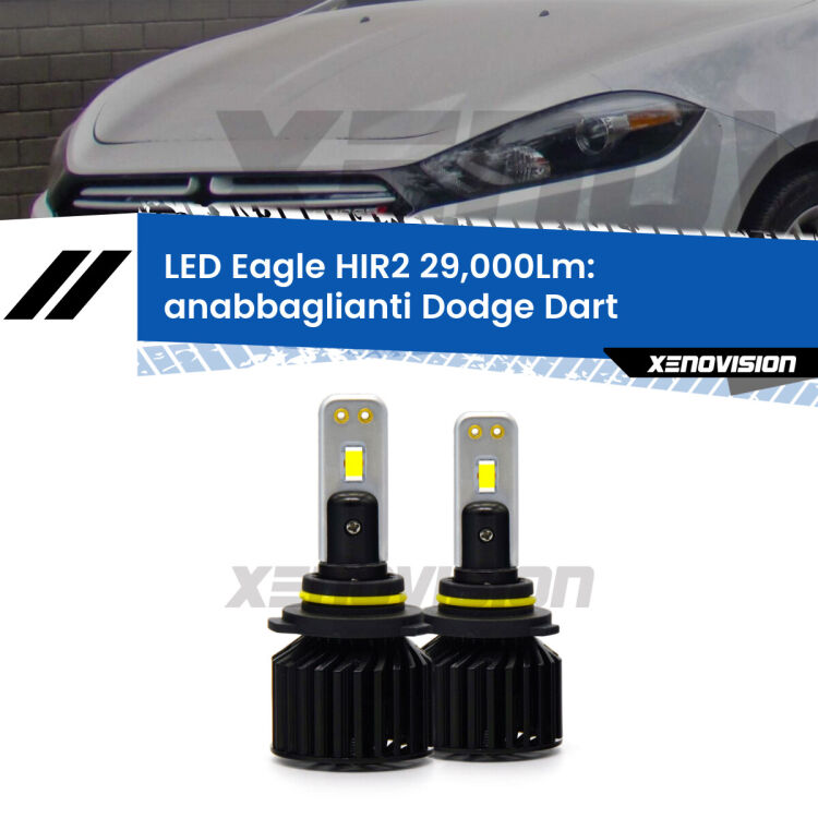 <strong>Kit anabbaglianti LED specifico per Dodge Dart</strong>  2012 in poi. Lampade <strong>HIR2</strong> Canbus da 29.000Lumen di luminosità modello Eagle Xenovision.