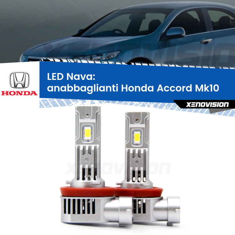 <strong>Anabbaglianti LED no-spie per Honda Accord</strong> Mk10 2017 in poi. Coppia lampade <strong>H11</strong>/H9/H8/H16(JP) modello Nava canbus, raffreddate a ventola.