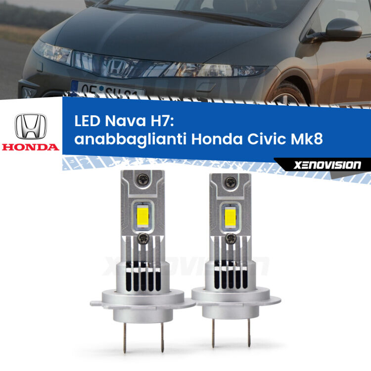 <strong>Anabbaglianti LED no-spie per Honda Civic</strong> Mk8 2005 - 2010. Coppia lampade <strong>H7</strong> modello Nava canbus, raffreddate a ventola.