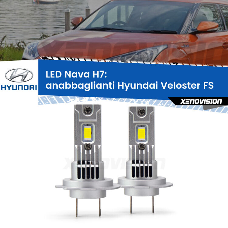 <strong>Anabbaglianti LED no-spie per Hyundai Veloster</strong> FS 2011 - 2017. Coppia lampade <strong>H7</strong> modello Nava canbus, raffreddate a ventola.