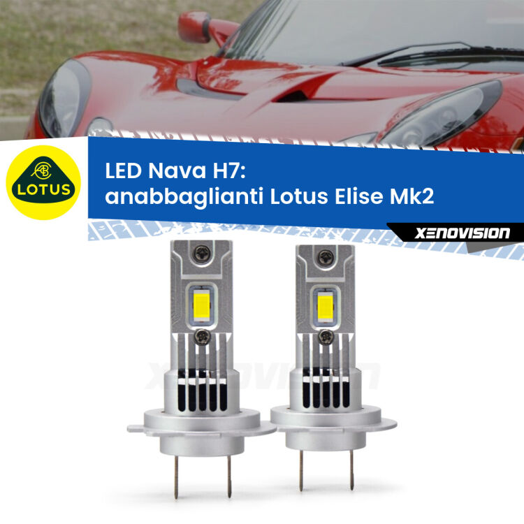 <strong>Anabbaglianti LED no-spie per Lotus Elise</strong> Mk2 2000 - 2009. Coppia lampade <strong>H7</strong> modello Nava canbus, raffreddate a ventola.