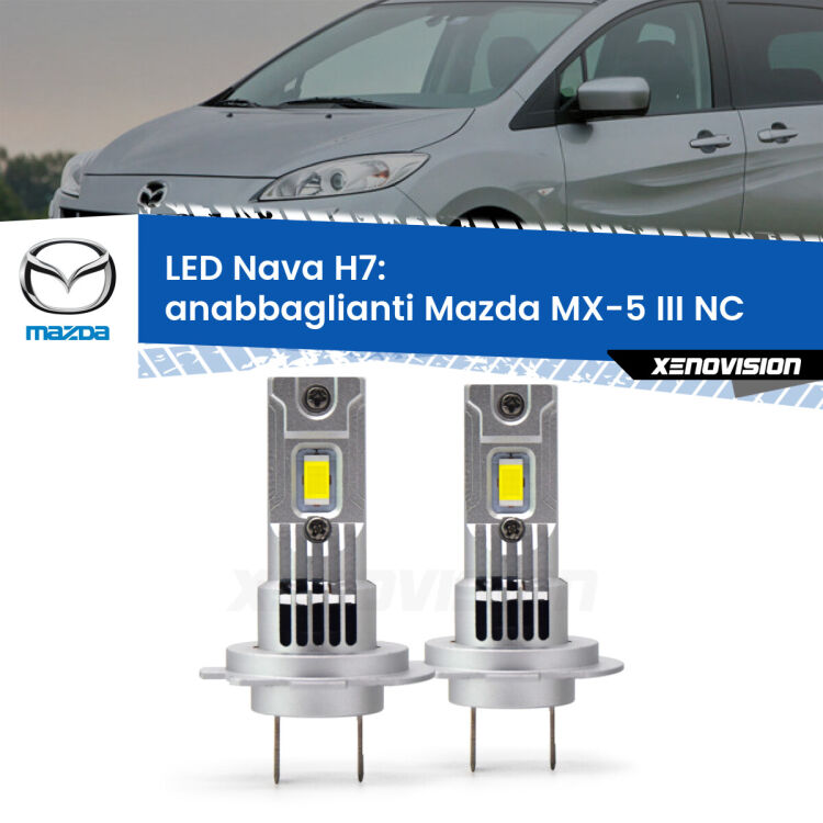 <strong>Anabbaglianti LED no-spie per Mazda MX-5 III</strong> NC 2005 - 2014. Coppia lampade <strong>H7</strong> modello Nava canbus, raffreddate a ventola.