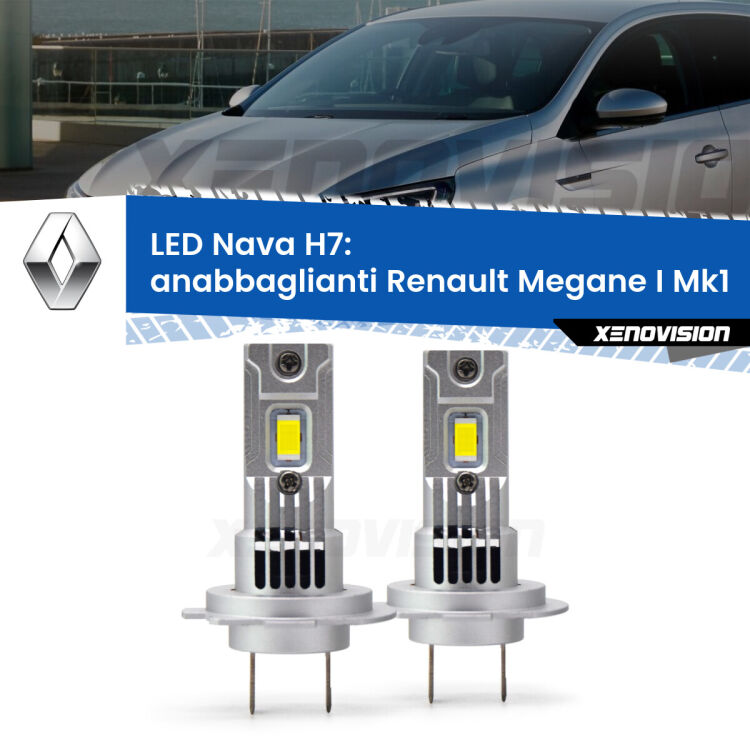 <strong>Anabbaglianti LED no-spie per Renault Megane I</strong> Mk1 a parabola doppia. Coppia lampade <strong>H7</strong> modello Nava canbus, raffreddate a ventola.