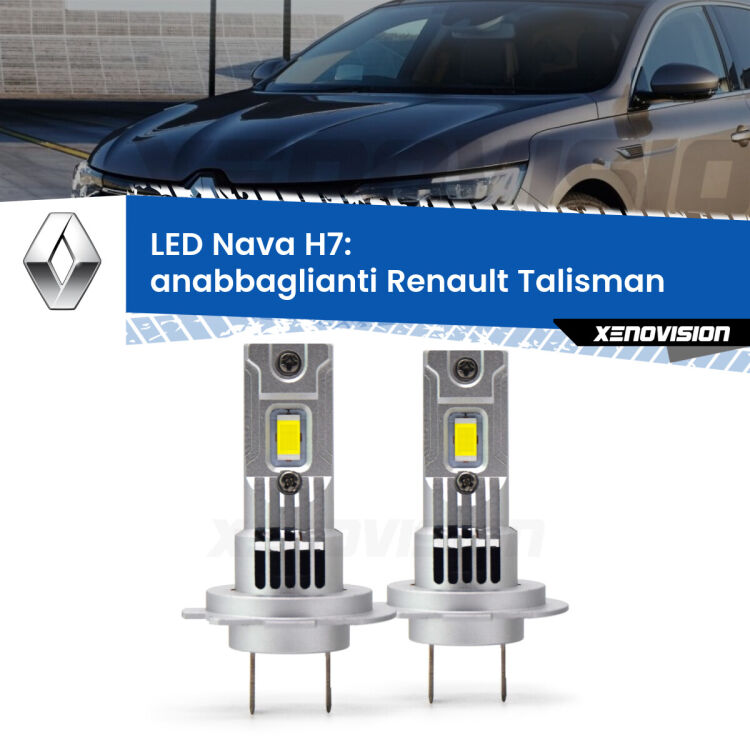 <strong>Anabbaglianti LED no-spie per Renault Talisman</strong>  2015 - 2022. Coppia lampade <strong>H7</strong> modello Nava canbus, raffreddate a ventola.