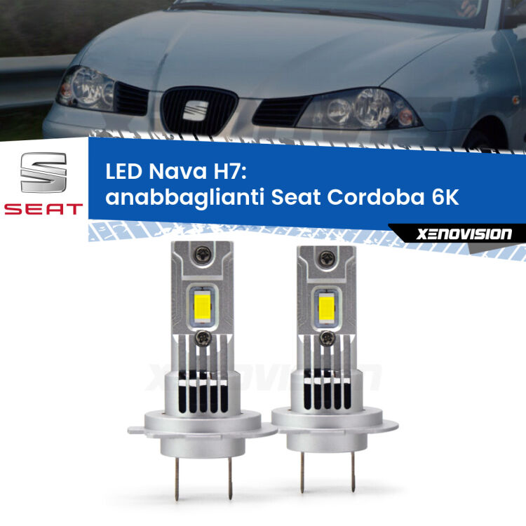 <strong>Anabbaglianti LED no-spie per Seat Cordoba</strong> 6K restyling. Coppia lampade <strong>H7</strong> modello Nava canbus, raffreddate a ventola.