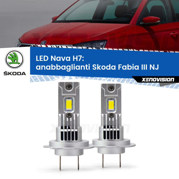 <strong>Anabbaglianti LED no-spie per Skoda Fabia III</strong> NJ a parabola doppia. Coppia lampade <strong>H7</strong> modello Nava canbus, raffreddate a ventola.