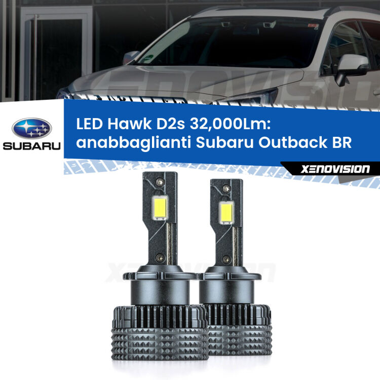 <strong>Kit anabbaglianti LED specifico per Subaru Outback</strong> BR 2009 - 2014. Lampade <strong>D2S/D2R</strong> Canbus da 32.000Lumen di luminosità modello Hawk Xenovision.