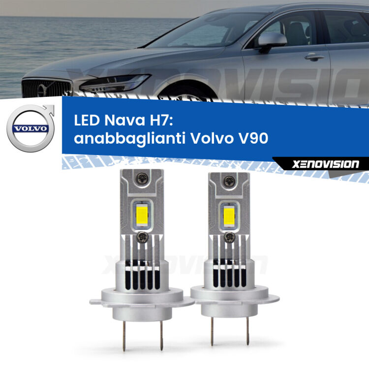 <strong>Anabbaglianti LED no-spie per Volvo V90</strong>  2016 - 2018. Coppia lampade <strong>H7</strong> modello Nava canbus, raffreddate a ventola.