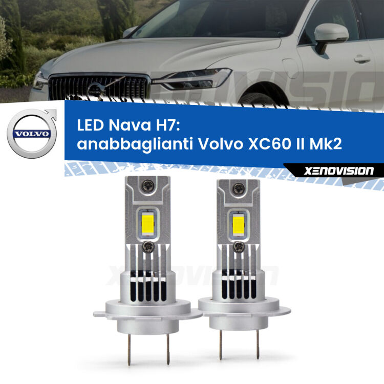 <strong>Anabbaglianti LED no-spie per Volvo XC60 II</strong> Mk2 2017 in poi. Coppia lampade <strong>H7</strong> modello Nava canbus, raffreddate a ventola.