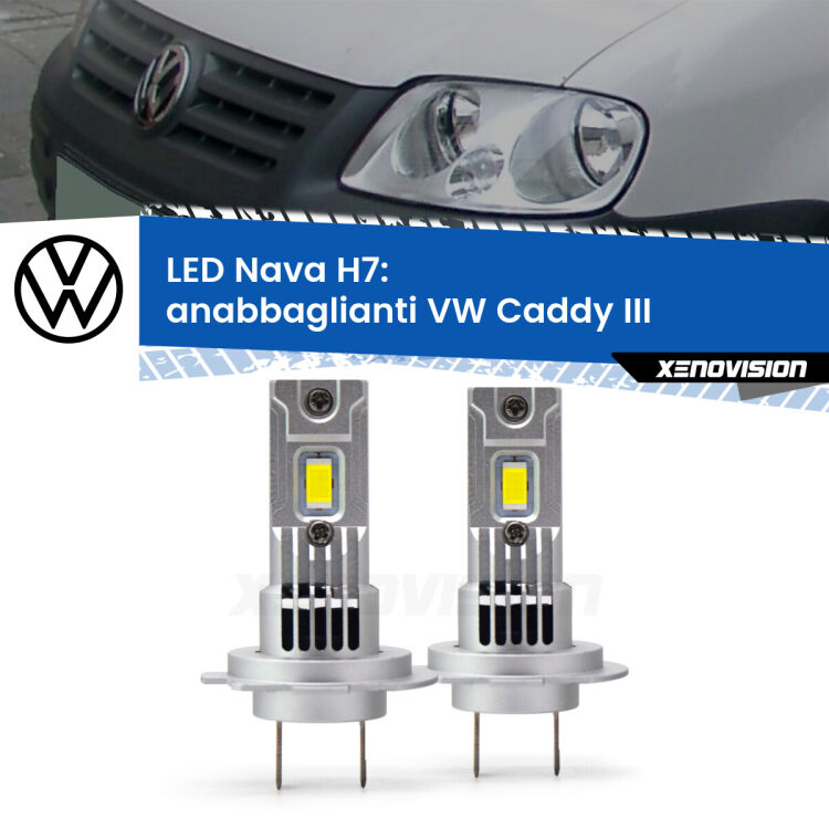 <strong>Anabbaglianti LED no-spie per VW Caddy III</strong>  2004 - 2010. Coppia lampade <strong>H7</strong> modello Nava canbus, raffreddate a ventola.