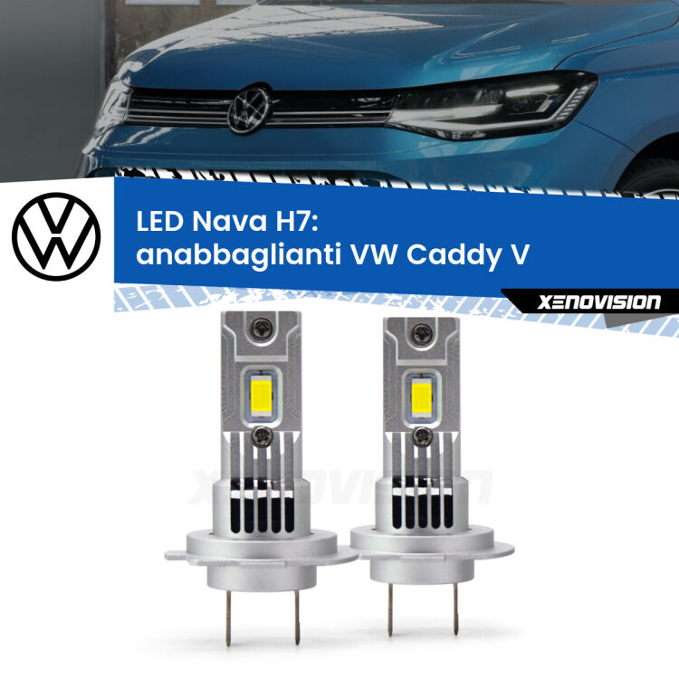 <strong>Anabbaglianti LED no-spie per VW Caddy V</strong>  a doppia parabola. Coppia lampade <strong>H7</strong> modello Nava canbus, raffreddate a ventola.