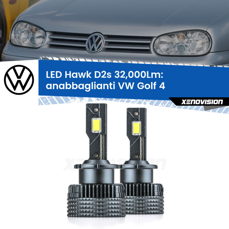 <strong>Kit anabbaglianti LED specifico per VW Golf 4</strong>  1997 - 2005. Lampade <strong>D2S</strong> Canbus da 32.000Lumen di luminosità modello Hawk Xenovision.