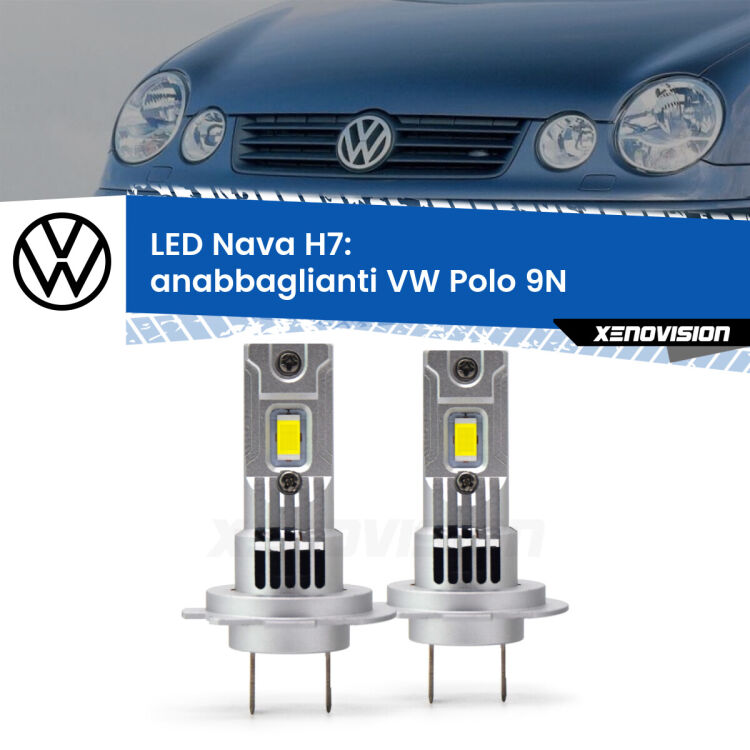 <strong>Anabbaglianti LED no-spie per VW Polo</strong> 9N 2002 - 2008. Coppia lampade <strong>H7</strong> modello Nava canbus, raffreddate a ventola.