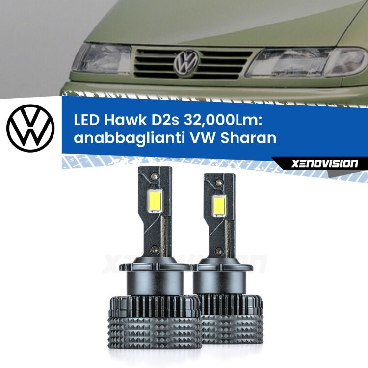 <strong>Kit anabbaglianti LED specifico per VW Sharan</strong>  1995 - 2010. Lampade <strong>D2S</strong> Canbus da 32.000Lumen di luminosità modello Hawk Xenovision.