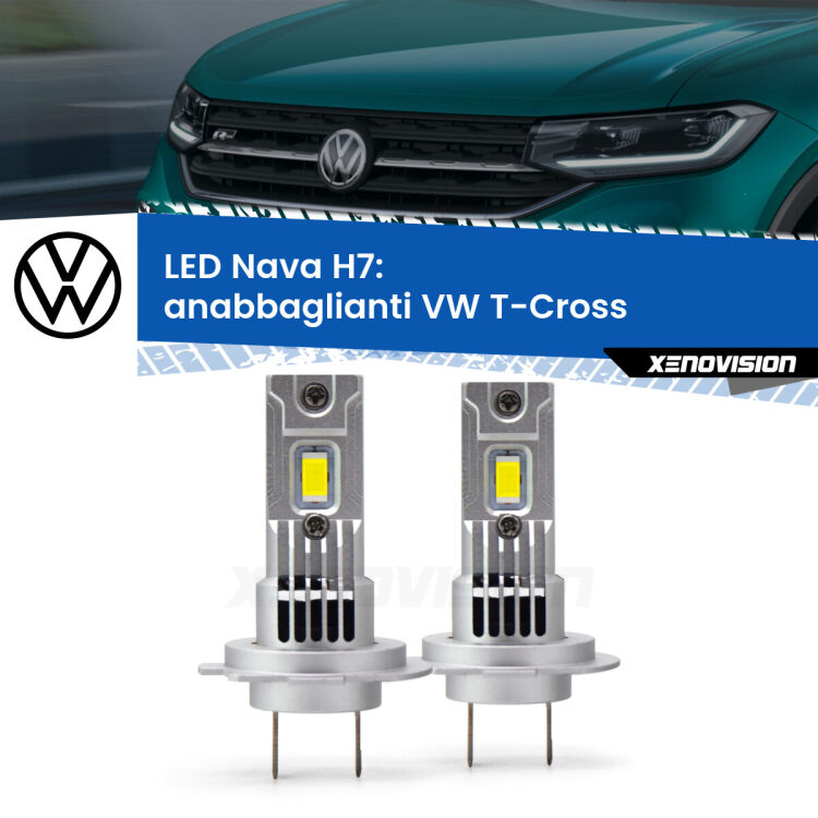 <strong>Anabbaglianti LED no-spie per VW T-Cross</strong>  in poi. Coppia lampade <strong>H7</strong> modello Nava canbus, raffreddate a ventola.