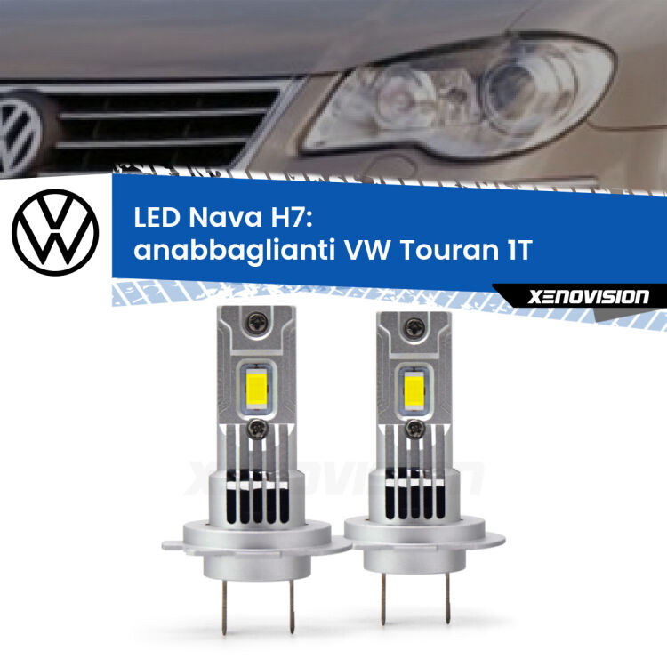 <strong>Anabbaglianti LED no-spie per VW Touran</strong> 1T restyling. Coppia lampade <strong>H7</strong> modello Nava canbus, raffreddate a ventola.