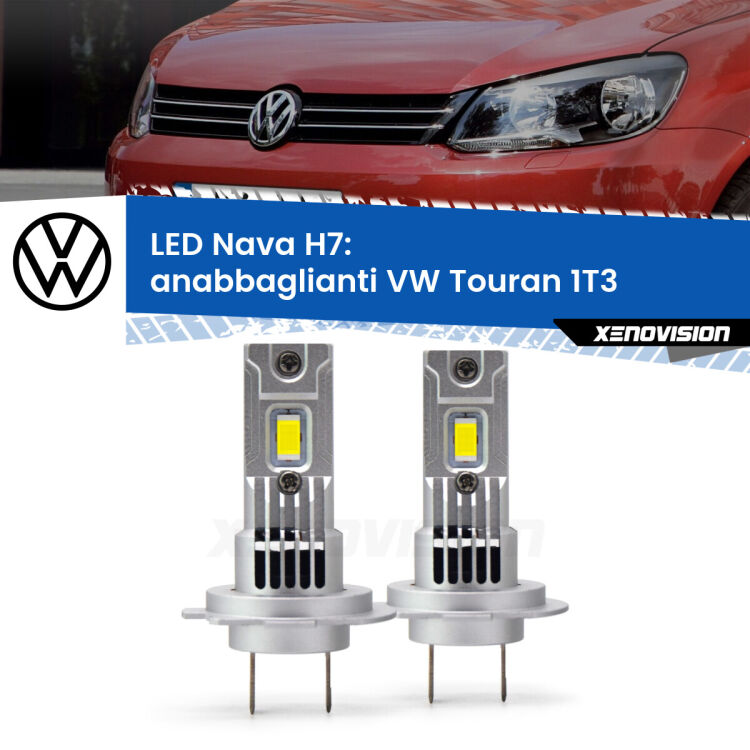 <strong>Anabbaglianti LED no-spie per VW Touran</strong> 1T3 2010 - 2015. Coppia lampade <strong>H7</strong> modello Nava canbus, raffreddate a ventola.