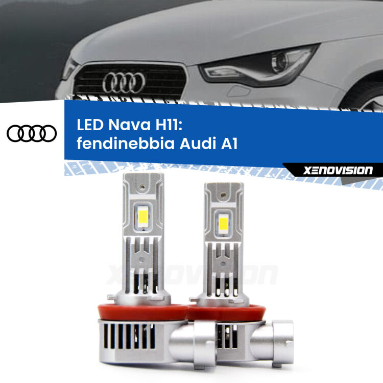 <strong>Fendinebbia LED no-spie per Audi A1</strong>  2010 - 2018. Coppia lampade <strong>H11</strong> modello Nava canbus, raffreddate a ventola.