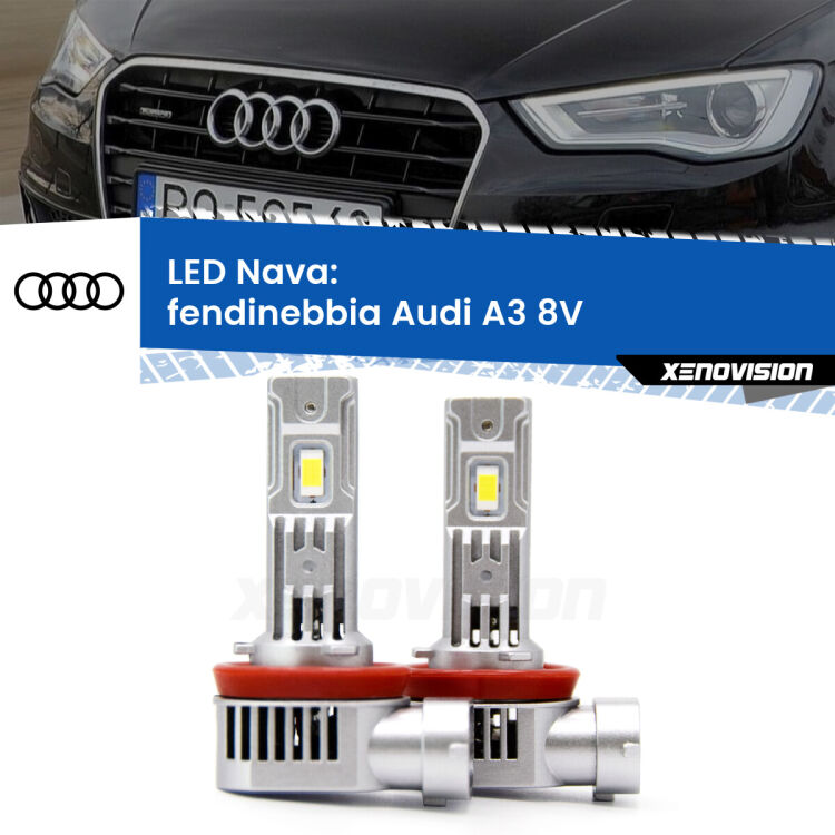 <strong>Fendinebbia LED no-spie per Audi A3</strong> 8V 2013 - 2016. Coppia lampade <strong>H11</strong>/H9/H8/H16(JP) modello Nava canbus, raffreddate a ventola.