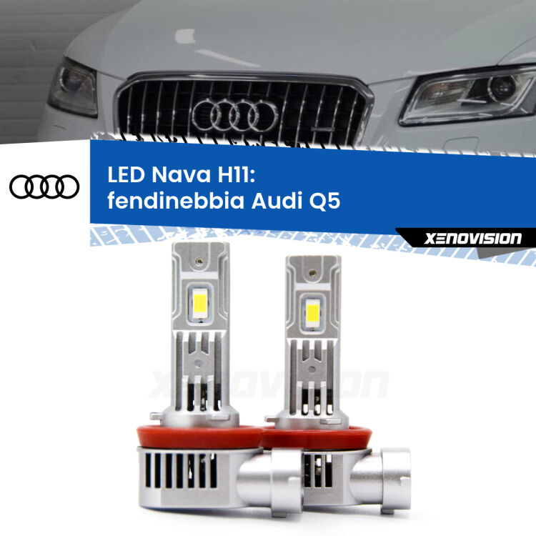 <strong>Fendinebbia LED no-spie per Audi Q5</strong>  2008 - 2017. Coppia lampade <strong>H11</strong> modello Nava canbus, raffreddate a ventola.