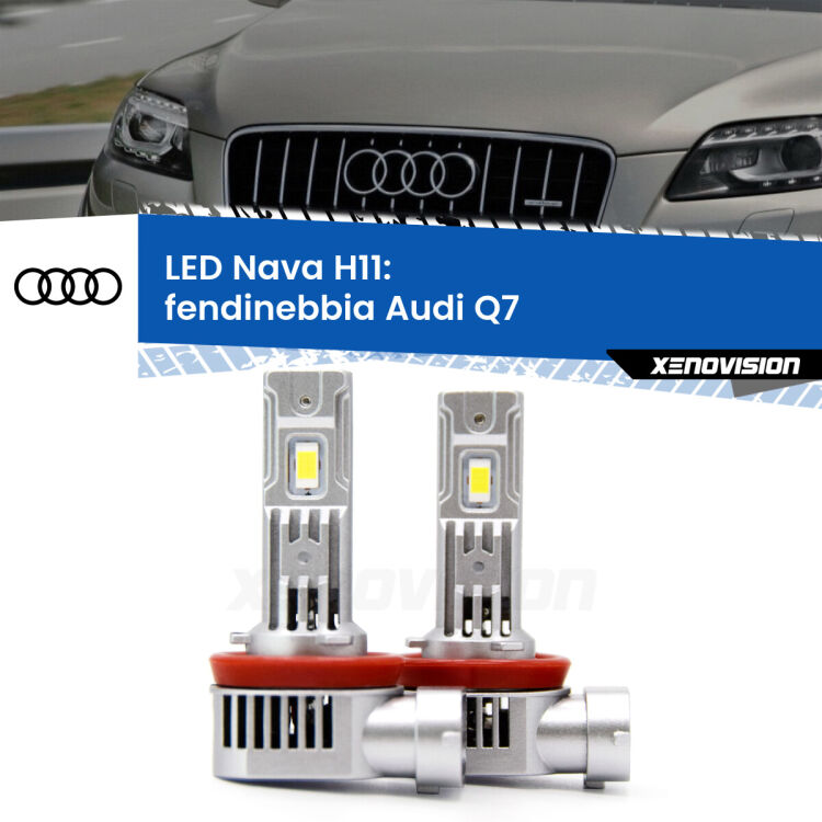 <strong>Fendinebbia LED no-spie per Audi Q7</strong>  2010 - 2015. Coppia lampade <strong>H11</strong> modello Nava canbus, raffreddate a ventola.