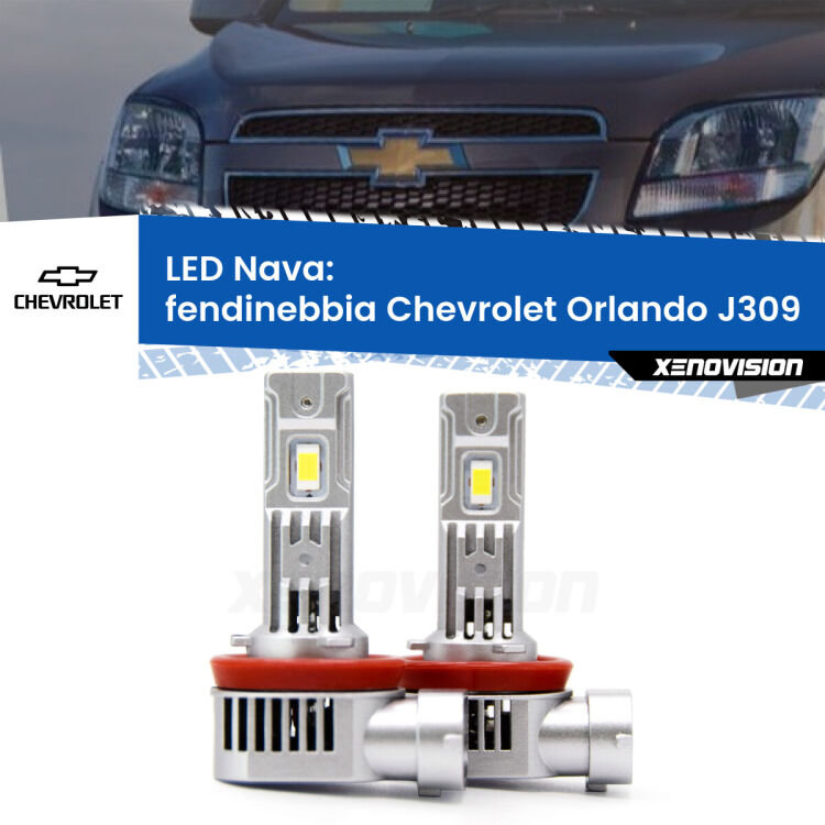 <strong>Fendinebbia LED no-spie per Chevrolet Orlando</strong> J309 2011 - 2019. Coppia lampade <strong>H11</strong>/H9/H8/H16(JP) modello Nava canbus, raffreddate a ventola.