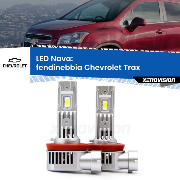 <strong>Fendinebbia LED no-spie per Chevrolet Trax</strong>  2012 in poi. Coppia lampade <strong>H11</strong>/H9/H8/H16(JP) modello Nava canbus, raffreddate a ventola.