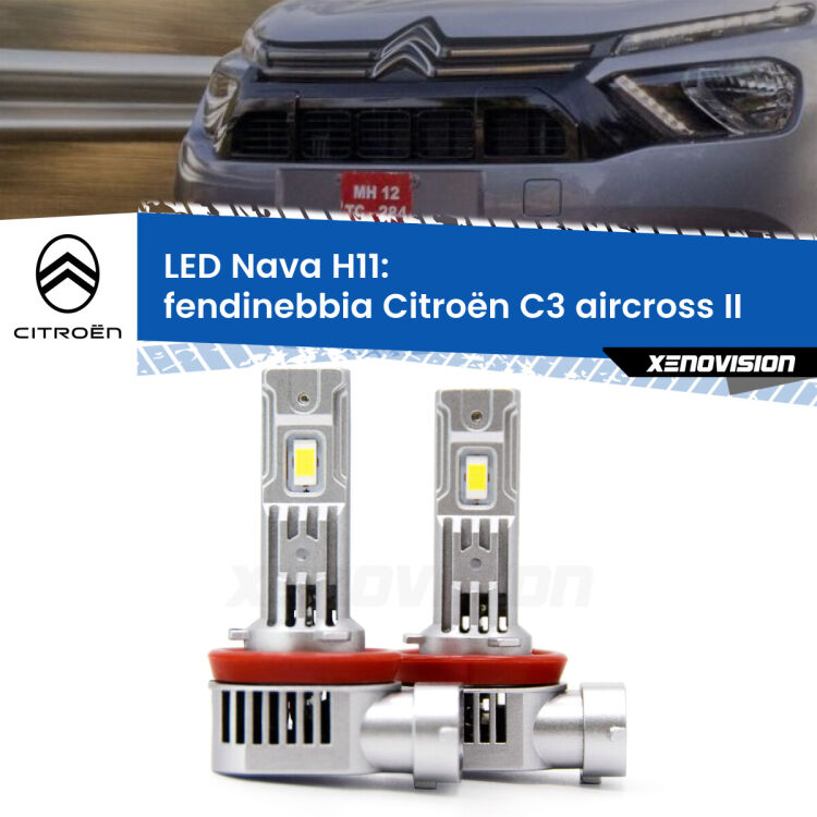 <strong>Fendinebbia LED no-spie per Citroën C3 aircross</strong> II 2024 in poi. Coppia lampade <strong>H11</strong> modello Nava canbus, raffreddate a ventola.