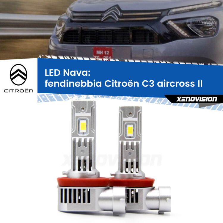 <strong>Fendinebbia LED no-spie per Citroën C3 aircross</strong> II 2024 in poi. Coppia lampade <strong>H11</strong>/H9/H8/H16(JP) modello Nava canbus, raffreddate a ventola.