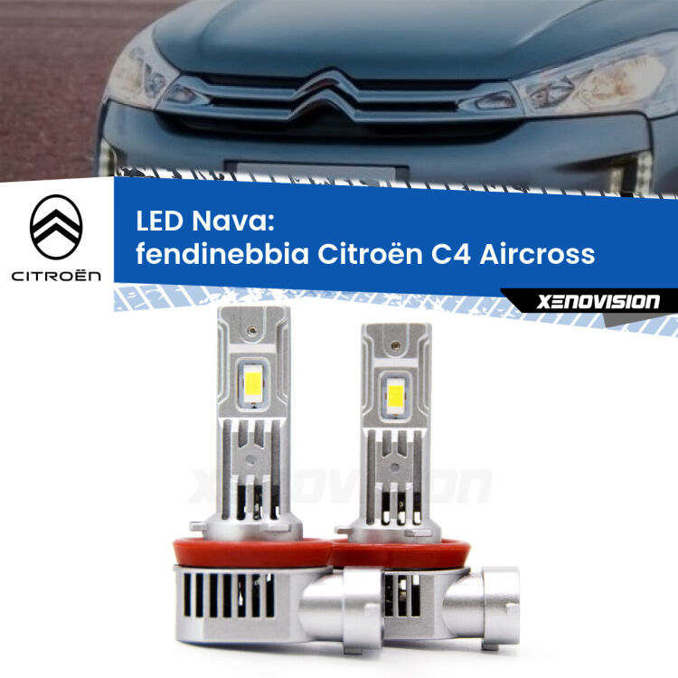 <strong>Fendinebbia LED no-spie per Citroën C4 Aircross</strong>  2010 - 2018. Coppia lampade <strong>H11</strong>/H9/H8/H16(JP) modello Nava canbus, raffreddate a ventola.