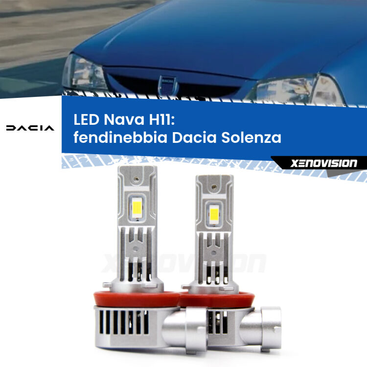 <strong>Fendinebbia LED no-spie per Dacia Solenza</strong>  2003 in poi. Coppia lampade <strong>H11</strong> modello Nava canbus, raffreddate a ventola.