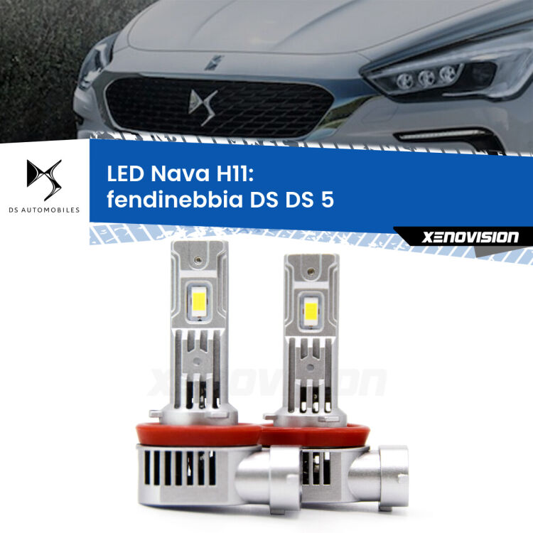 <strong>Fendinebbia LED no-spie per DS DS 5</strong>  2015 in poi. Coppia lampade <strong>H11</strong> modello Nava canbus, raffreddate a ventola.