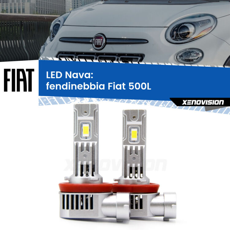 <strong>Fendinebbia LED no-spie per Fiat 500L</strong>  2012 - 2018. Coppia lampade <strong>H11</strong>/H9/H8/H16(JP) modello Nava canbus, raffreddate a ventola.