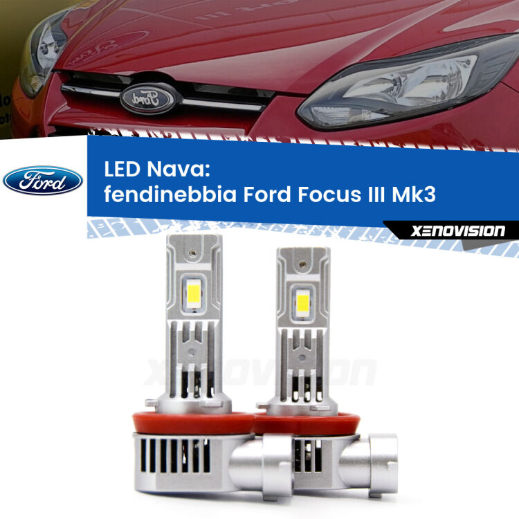 <strong>Fendinebbia LED no-spie per Ford Focus III</strong> Mk3 2011 - 2017. Coppia lampade <strong>H11</strong>/H9/H8/H16(JP) modello Nava canbus, raffreddate a ventola.