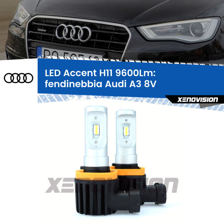 FINE SERIE: NO GARANZIA <strong>Kit LED Fendinebbia per Audi A3</strong> 8V 2013 - 2016.</strong> Coppia lampade <strong>H11</strong> senza ventola e ultracompatte per installazioni in fari senza spazi.