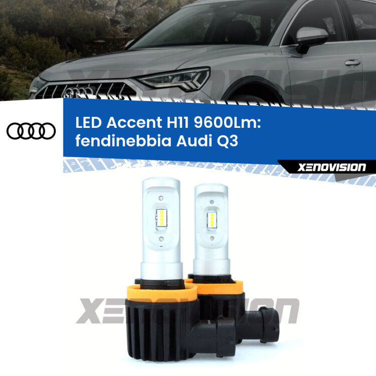 FINE SERIE: NO GARANZIA <strong>Kit LED Fendinebbia per Audi Q3</strong>  2011 - 2014.</strong> Coppia lampade <strong>H11</strong> senza ventola e ultracompatte per installazioni in fari senza spazi.