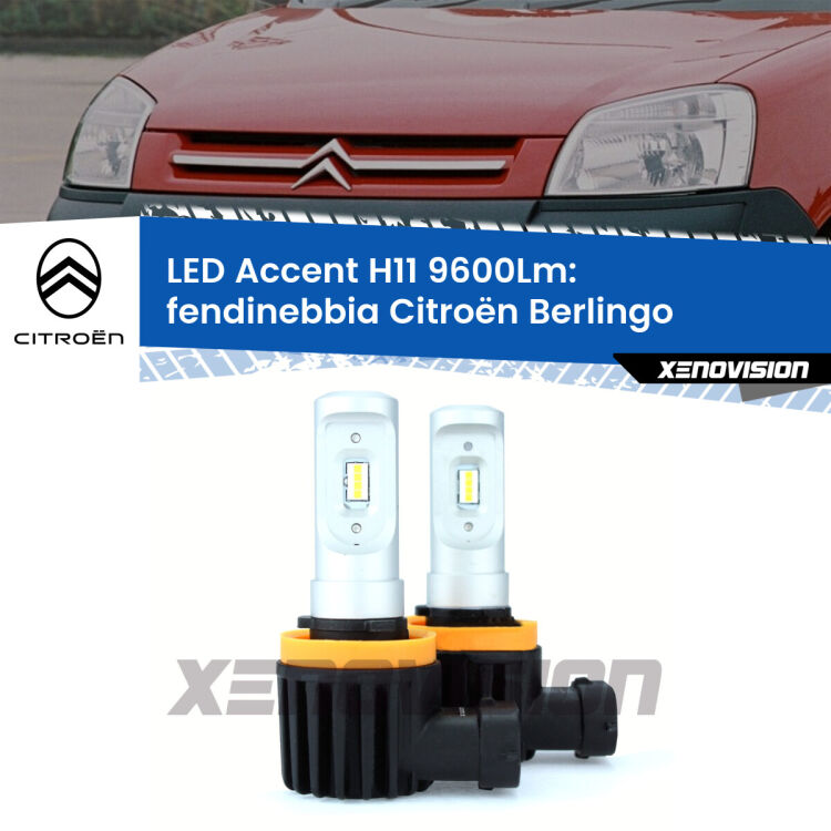 FINE SERIE: NO GARANZIA <strong>Kit LED Fendinebbia per Citroën Berlingo</strong>  con luci svolta.</strong> Coppia lampade <strong>H11</strong> senza ventola e ultracompatte per installazioni in fari senza spazi.