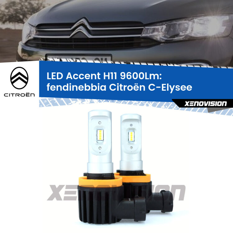 FINE SERIE: NO GARANZIA <strong>Kit LED Fendinebbia per Citroën C-Elysee</strong>  2012 in poi.</strong> Coppia lampade <strong>H11</strong> senza ventola e ultracompatte per installazioni in fari senza spazi.