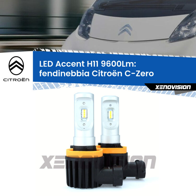 FINE SERIE: NO GARANZIA <strong>Kit LED Fendinebbia per Citroën C-Zero</strong>  2010 - 2019.</strong> Coppia lampade <strong>H11</strong> senza ventola e ultracompatte per installazioni in fari senza spazi.