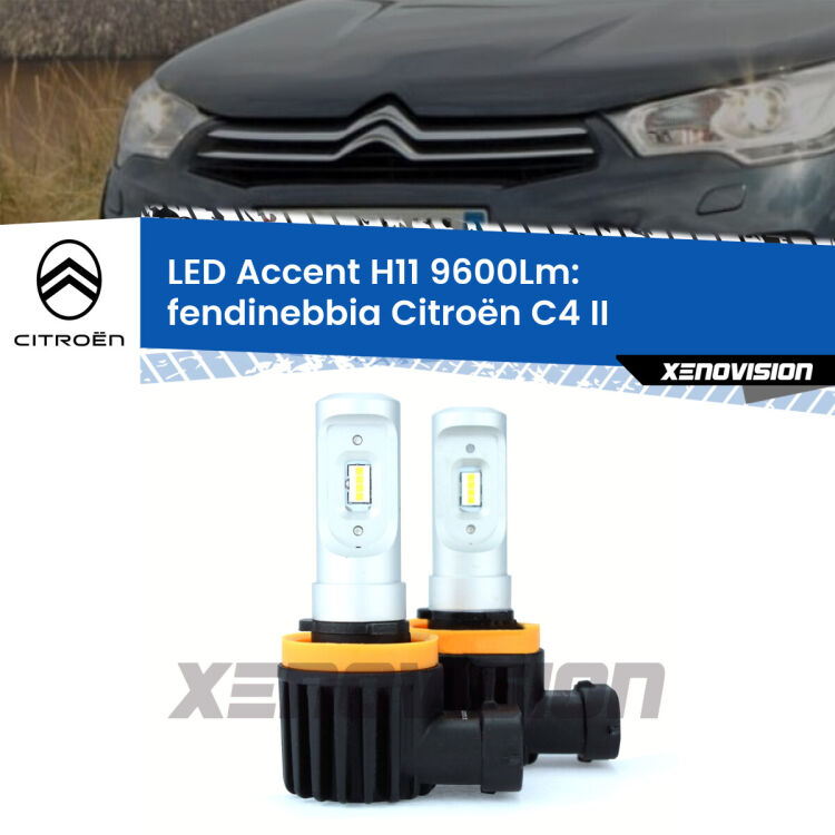 FINE SERIE: NO GARANZIA <strong>Kit LED Fendinebbia per Citroën C4</strong> II 2009 - 2016.</strong> Coppia lampade <strong>H11</strong> senza ventola e ultracompatte per installazioni in fari senza spazi.