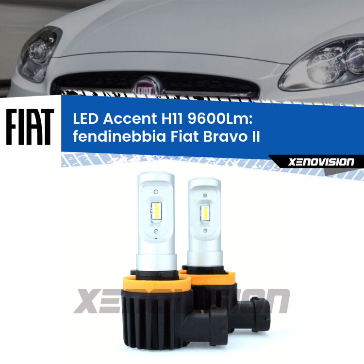 FINE SERIE: NO GARANZIA <strong>Kit LED Fendinebbia per Fiat Bravo II</strong>  2006 - 2014.</strong> Coppia lampade <strong>H11</strong> senza ventola e ultracompatte per installazioni in fari senza spazi.