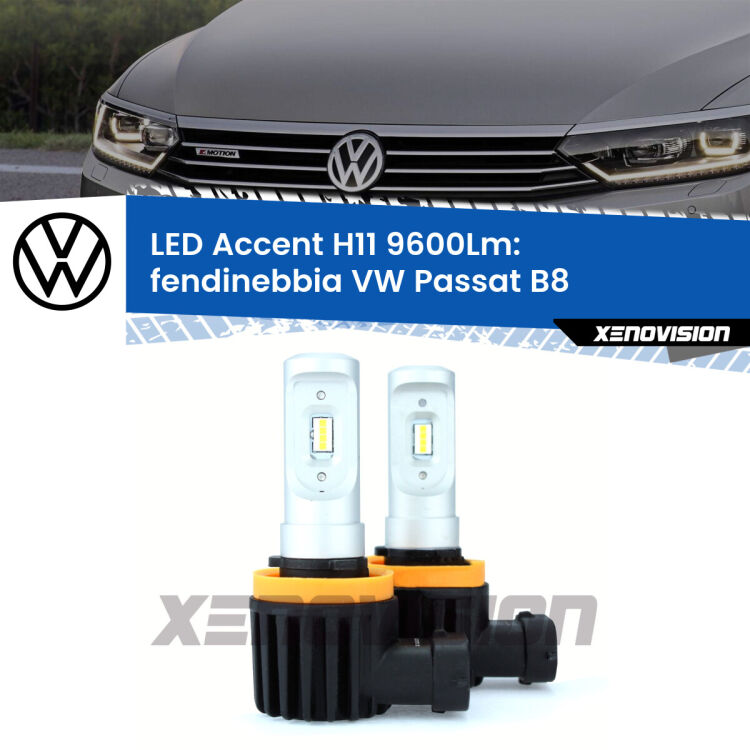 FINE SERIE: NO GARANZIA <strong>Kit LED Fendinebbia per VW Passat</strong> B8 2014 - 2017.</strong> Coppia lampade <strong>H11</strong> senza ventola e ultracompatte per installazioni in fari senza spazi.