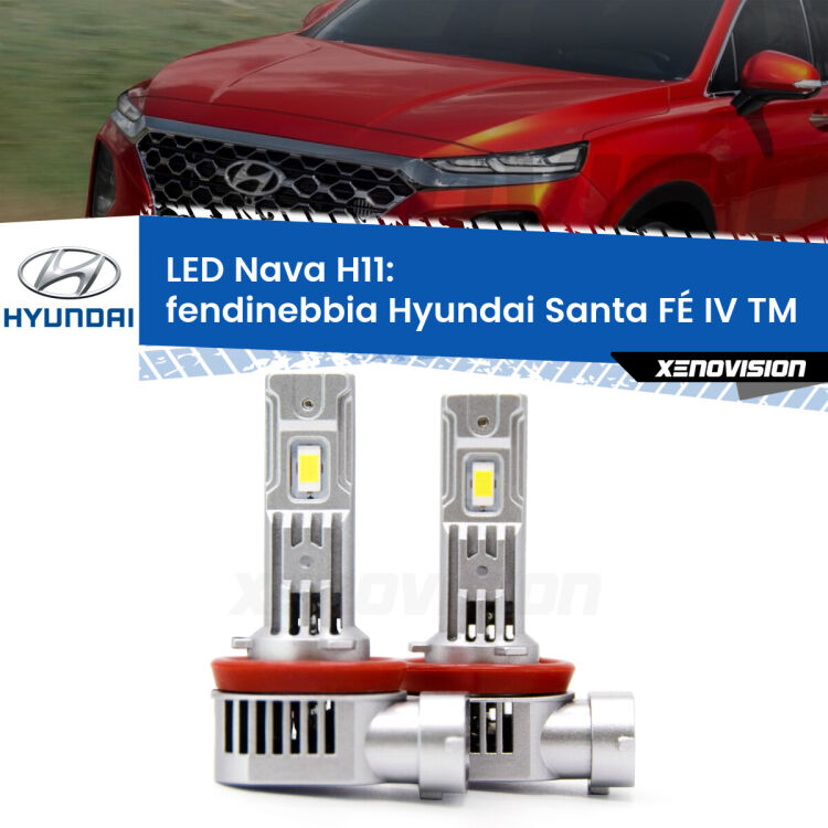 <strong>Fendinebbia LED no-spie per Hyundai Santa FÉ IV</strong> TM 2018 in poi. Coppia lampade <strong>H11</strong>/H9/H8/H16(JP) modello Nava canbus, raffreddate a ventola.