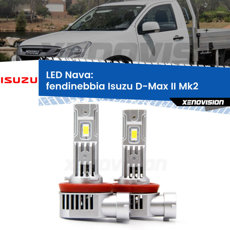 <strong>Fendinebbia LED no-spie per Isuzu D-Max II</strong> Mk2 2017 - 2018. Coppia lampade <strong>H11</strong>/H9/H8/H16(JP) modello Nava canbus, raffreddate a ventola.