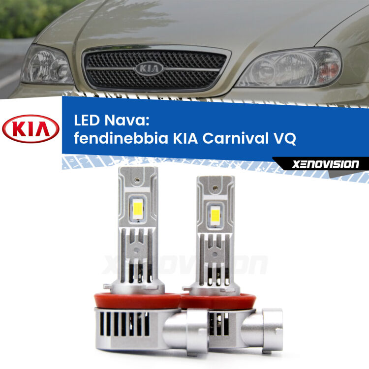 <strong>Fendinebbia LED no-spie per KIA Carnival</strong> VQ 2005 - 2013. Coppia lampade <strong>H11</strong>/H9/H8/H16(JP) modello Nava canbus, raffreddate a ventola.