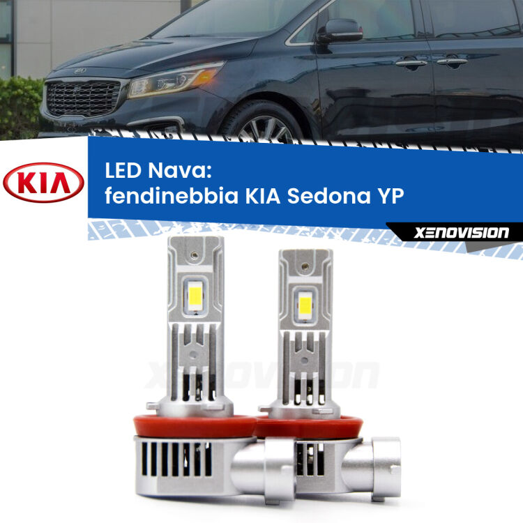 <strong>Fendinebbia LED no-spie per KIA Sedona</strong> YP prima serie. Coppia lampade <strong>H11</strong>/H9/H8/H16(JP) modello Nava canbus, raffreddate a ventola.