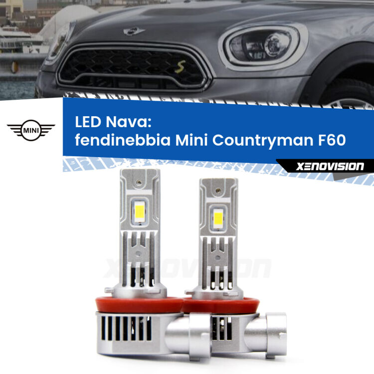 <strong>Fendinebbia LED no-spie per Mini Countryman</strong> F60 2016 - 2019. Coppia lampade <strong>H11</strong>/H9/H8/H16(JP) modello Nava canbus, raffreddate a ventola.