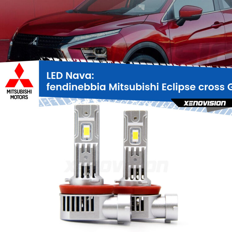 <strong>Fendinebbia LED no-spie per Mitsubishi Eclipse cross</strong> GK 2017 in poi. Coppia lampade <strong>H11</strong>/H9/H8/H16(JP) modello Nava canbus, raffreddate a ventola.